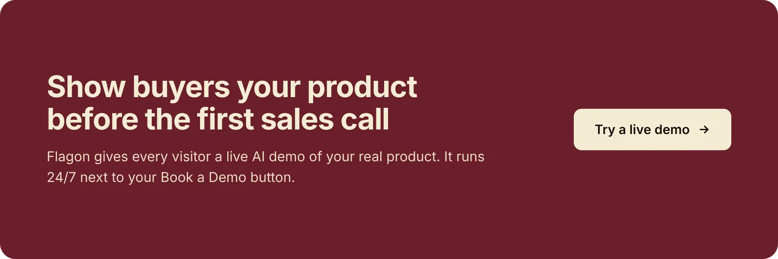 Show buyers your product before the first sales call. Try a live Flagon demo.