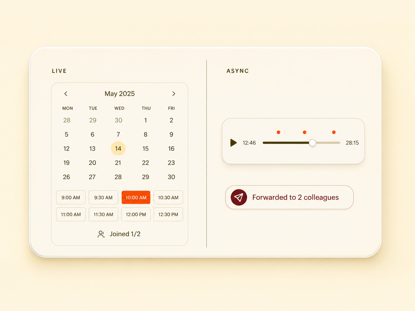 Live calendar view beside async scrubber with forwarded to 2 colleagues badge